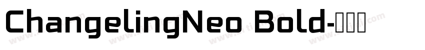 ChangelingNeo Bold字体转换